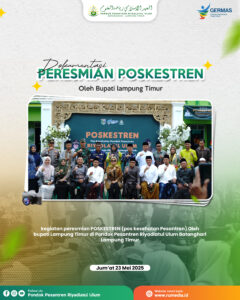 Bupati Lampung Timur Hj. Ella Siti Nuryamah, S.Sos.I., M.E., M.A.P. Resmikan POSKESTREN di Pondok Pesantren Riyadlatu’l Ulum, Kecamatan Batanghari